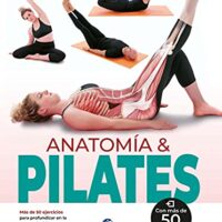 Anatomía & Pilates: Guía definitiva (Color)