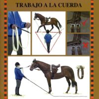 Trabajo a la cuerda (Guías ecuestres ilustradas)